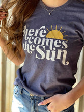 Load image into Gallery viewer, Here Comes The Sun Tee