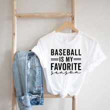 Load image into Gallery viewer, Baseball Is My Favorite Season Short Sleeve Tee