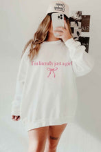 Load image into Gallery viewer, LITERALLY JUST A GIRL OVERSIZED SWEATSHIRT