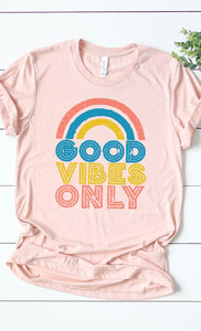 Good Vibes Only with Rainbow Pink or White