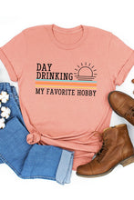 Load image into Gallery viewer, Day Drinking Tee